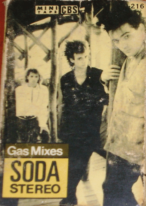 Soda Stereo : Gas Mixes